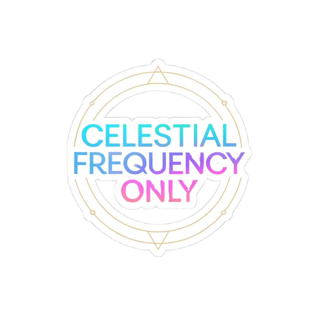 Celestial Frequency Only Kiss-Cut Stickers - Colorful Cosmic Decor for Your Laptop and More
