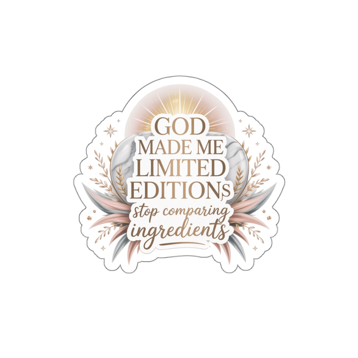 Limited Edition Inspirational Die-Cut Stickers