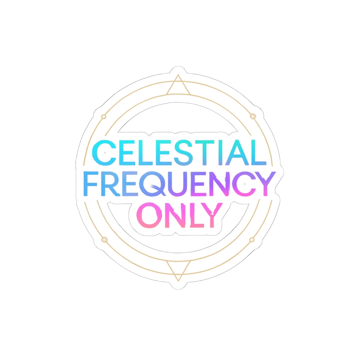 Celestial Frequency Only Kiss-Cut Stickers - Colorful Cosmic Decor for Your Laptop and More