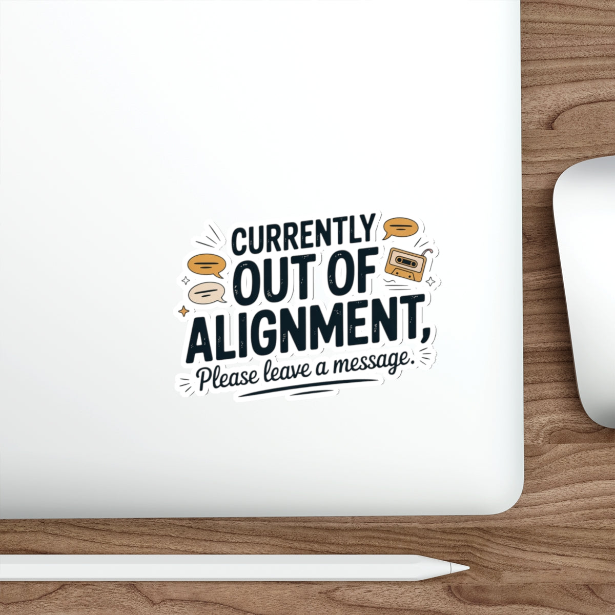 Funny Die-Cut Stickers: Currently Out of Alignment - Perfect for Laptops and Notebooks
